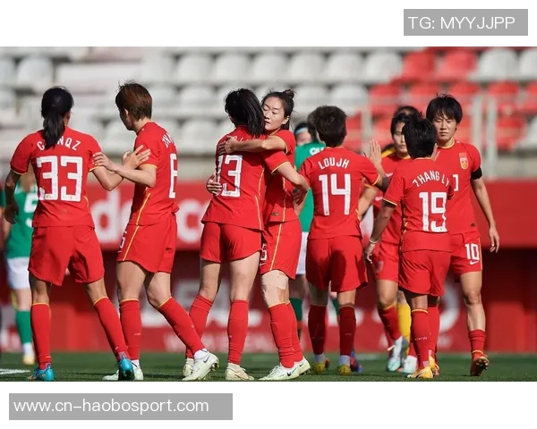 中国女足迎战西班牙队全力争胜展现实力与风采